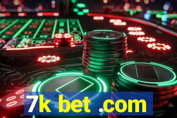 7k bet .com